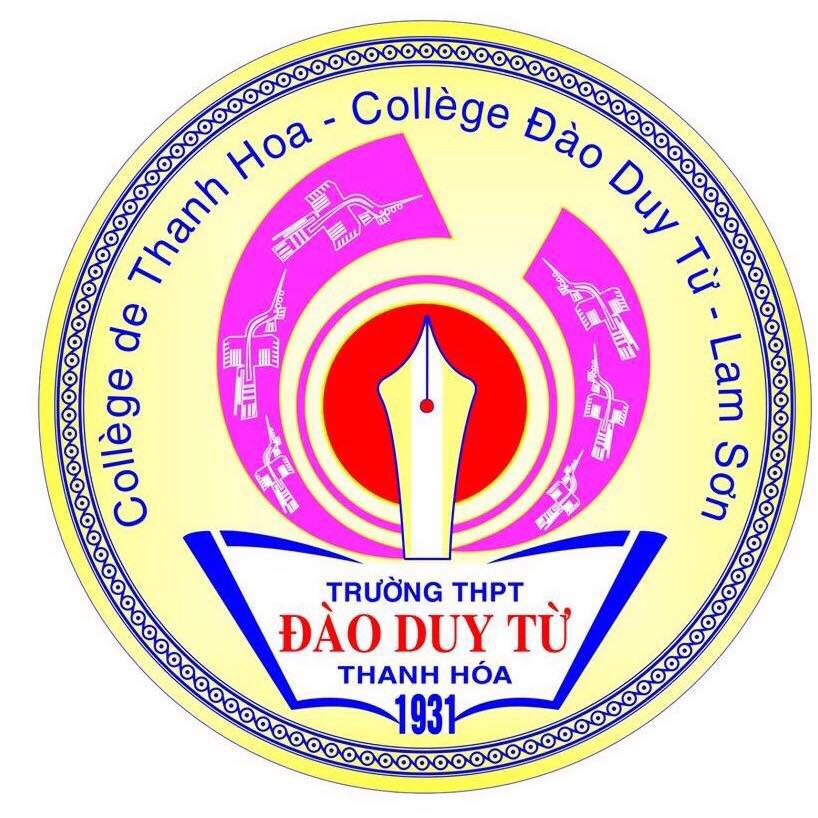 THPT Đào Duy Từ – Thanh Hóa THPT Đào Duy Từ – Thanh Hóa